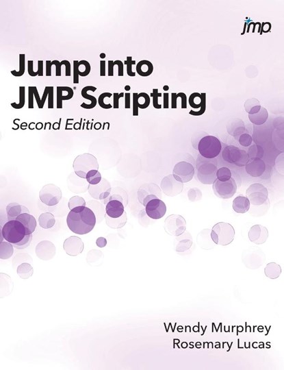 Jump into JMP Scripting, Second Edition (Hardcover edition), Wendy Murphrey ; Rosemary Lucas - Gebonden - 9781642954968