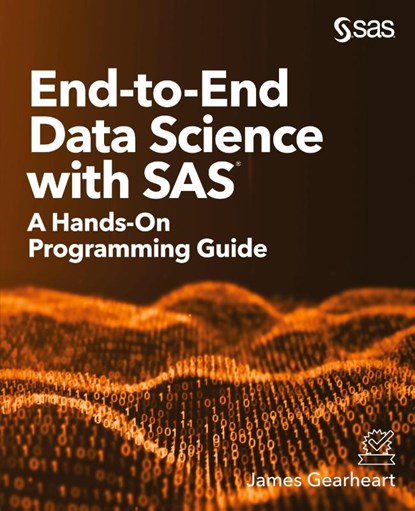 End-to-End Data Science with SAS, James Gearheart - Paperback - 9781642958041