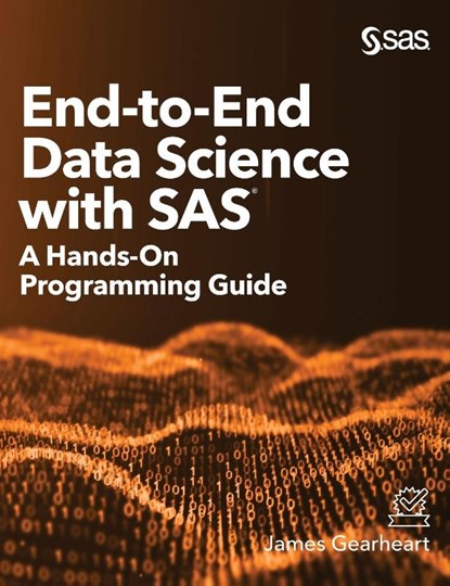 End-to-End Data Science with SAS, James Gearheart - Gebonden - 9781642958089