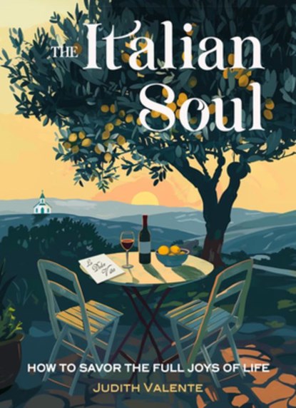 The Italian Soul, Judith (Judith Valente) Valente - Paperback - 9781642970722
