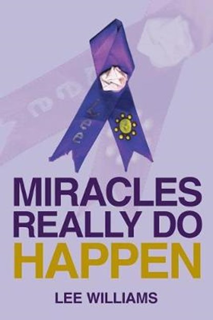 Miracles Really Do Happen, WILLIAMS,  Lee - Paperback - 9781642982800