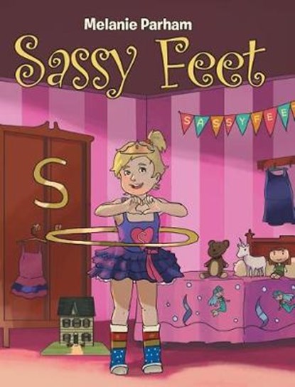 Sassy Feet, PARHAM,  Melanie - Gebonden - 9781642991932