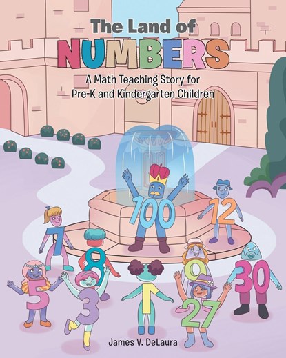 The Land Of Numbers, James V Delaura - Paperback - 9781642995756