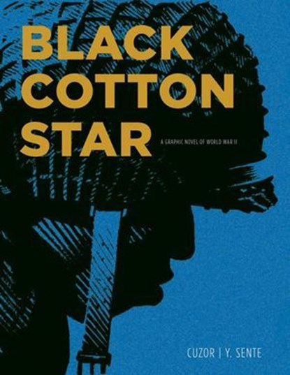 Black Cotton Star, Yves Sente ; Steve Cuzor - Ebook - 9781643132723