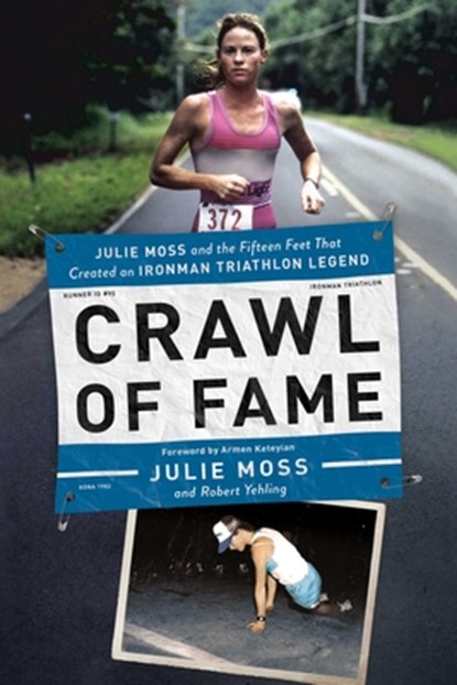 Crawl of Fame, Julie Moss ; Robert Yehling - Paperback - 9781643133430