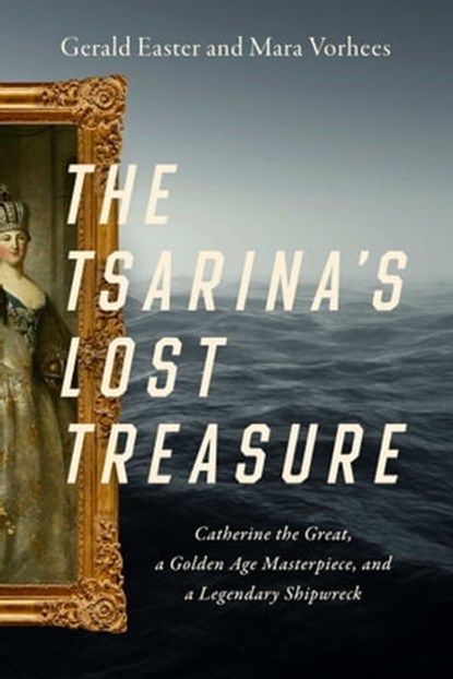 The Tsarina's Lost Treasure, Mara Vorhees ; Gerald Easter - Ebook - 9781643135571