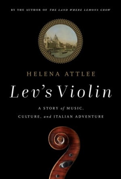 Lev's Violin, Helena Attlee - Ebook - 9781643137216