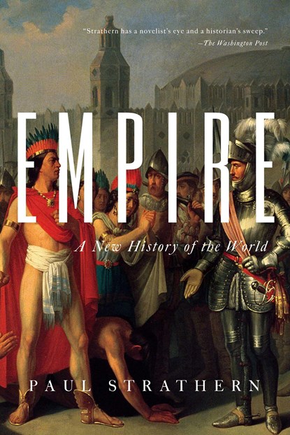 Empire: A New History of the World, Paul Strathern - Paperback - 9781643137681