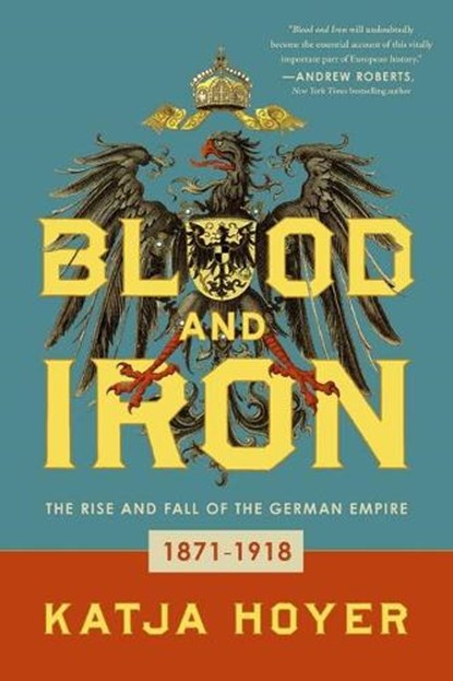 Blood and Iron, HOYER,  Katja - Gebonden - 9781643138374