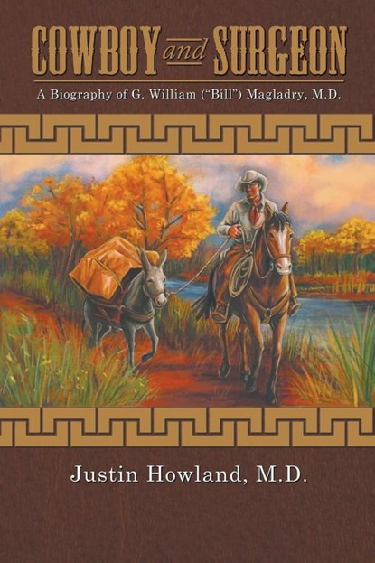 COWBOY and SURGEON, Justin Howland - Paperback - 9781643141916