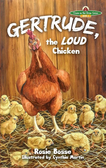Gertrude, the LOUD Chicken, Rosie Bosse - Gebonden - 9781643180434