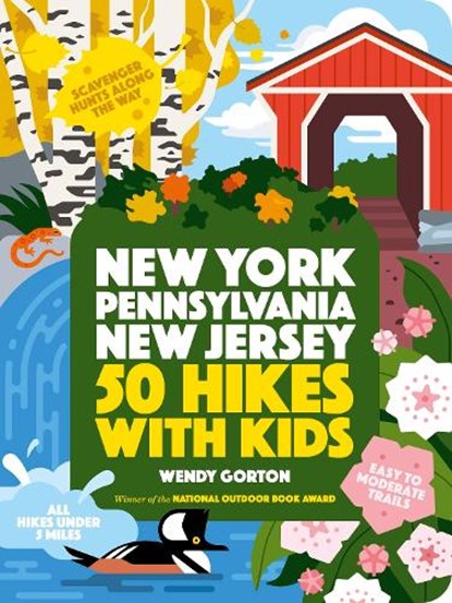 50 Hikes with Kids New York, Pennsylvania, and New Jersey, Wendy Gorton - Paperback - 9781643260020