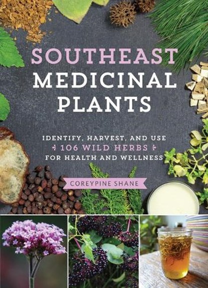 SOUTHEAST MEDICINAL PLANTS, Coreypine Shane - Paperback - 9781643260075