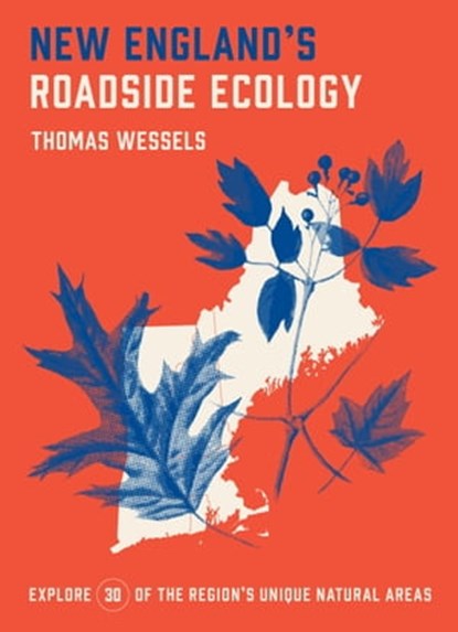 New England's Roadside Ecology, Tom Wessels - Ebook - 9781643260945
