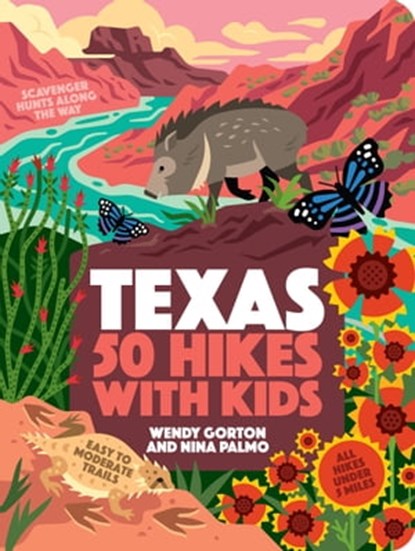 50 Hikes with Kids Texas, Wendy Gorton ; Nina Palmo - Ebook - 9781643263175