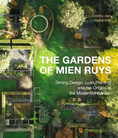 The gardens of mien ruys, conny hollander - Gebonden - 9781643265339