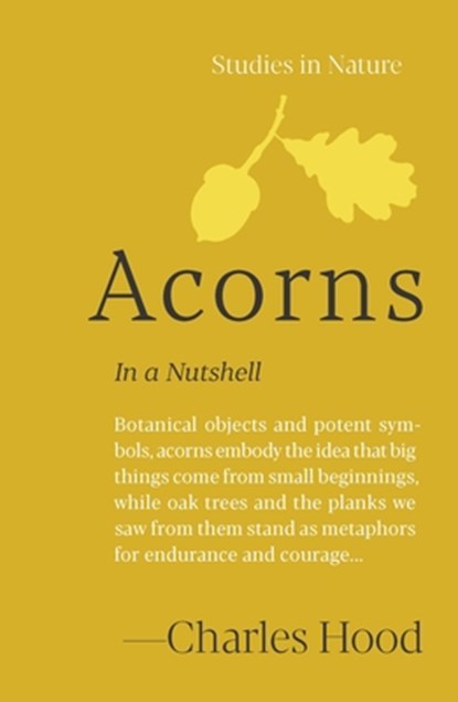 Acorns: In a Nutshell, Charles Hood - Gebonden - 9781643265650