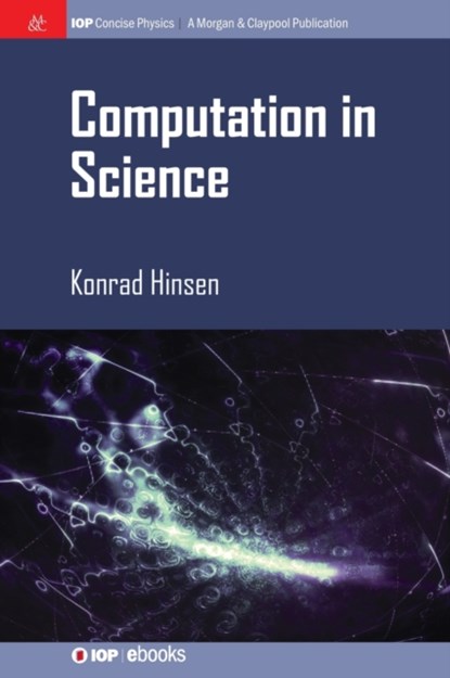 Computation in Science, Konrad Hinsen - Gebonden - 9781643278100