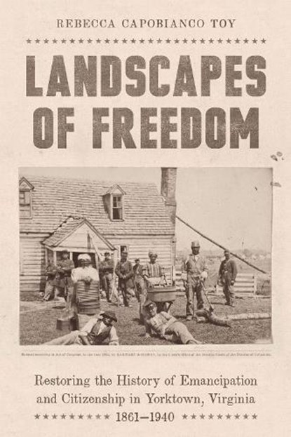 Landscapes of Freedom, Rebecca Capobianco Toy - Gebonden - 9781643365343