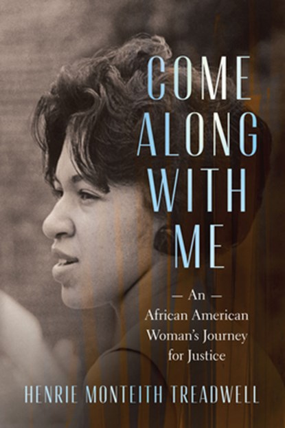 Come Along with Me, Henrie Monteith Treadwell - Gebonden - 9781643366067