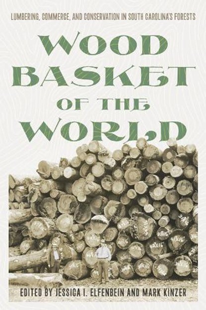 Wood Basket of the World, Jessica I. Elfenbein ; Mark Kinzer - Paperback - 9781643366180