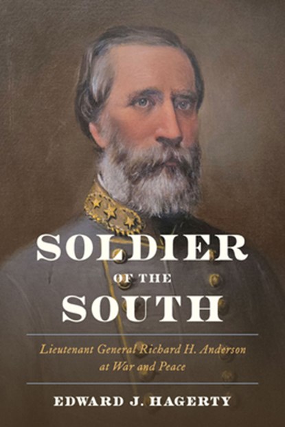 Soldier of the South, Edward J. Hagerty - Gebonden - 9781643366227