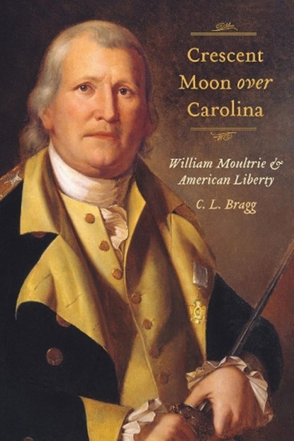 Crescent Moon Over Carolina, C. L. Bragg - Paperback - 9781643366784