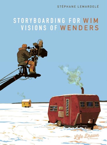 Storyboarding for Wim Wenders: Visions of Wenders, Stephane Lemardele - Gebonden - 9781643376622