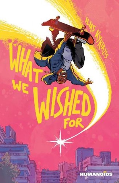 What We Wished For, Ilias Kyriazis - Paperback - 9781643377728
