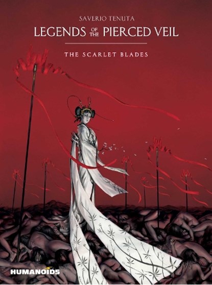 Legends of the Pierced Veil: The Scarlet Blades, Saverio Tenuta - Gebonden - 9781643378176