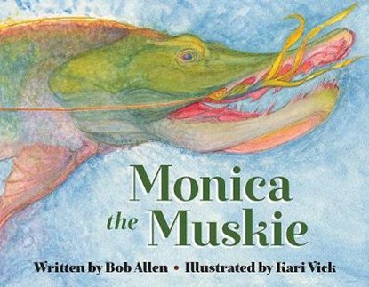 MONICA THE MUSKIE, Bob Allen - Gebonden - 9781643438580