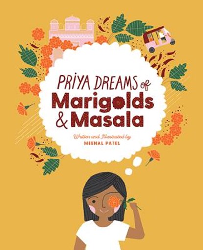 PRIYA DREAMS OF MARIGOLDS & MA, Meenal Patel - Gebonden - 9781643439556