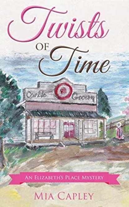 Twists of Time, Mia Capley - Paperback - 9781643450544