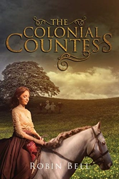 The Colonial Countess, Robin Bell - Paperback - 9781643451015