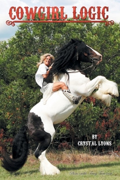 Cowgirl Logic, Crystal Lyons - Paperback - 9781643456584