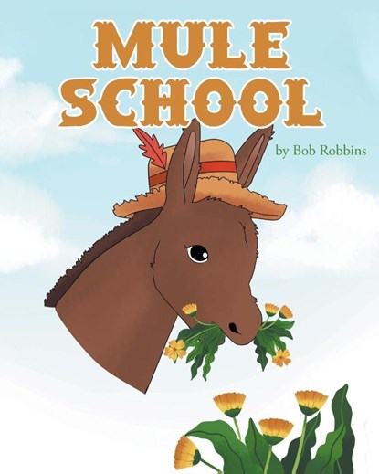 Mule School, Bob Robbins - Paperback - 9781643493855