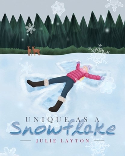 Unique as a Snowflake, Julie Layton - Paperback - 9781643494265