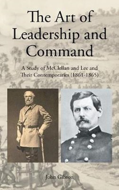The Art of Leadership and Command, GIBSON,  John (University of Louisville USA) - Gebonden - 9781643504582