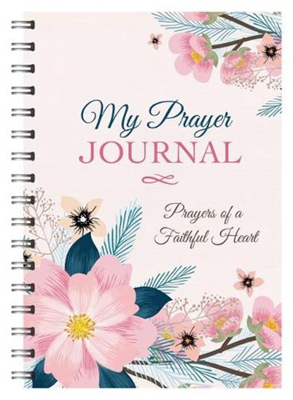 My Prayer Journal: Prayers of a Faithful Heart, Compiled by Barbour Staff - Paperback - 9781643525426