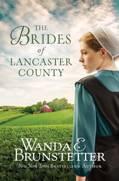 BRIDES OF LANCASTER COUNTY, Wanda E. Brunstetter - Paperback - 9781643527932