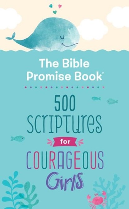 The Bible Promise Book: 500 Scriptures for Courageous Girls, Janice Thompson - Paperback - 9781643529134