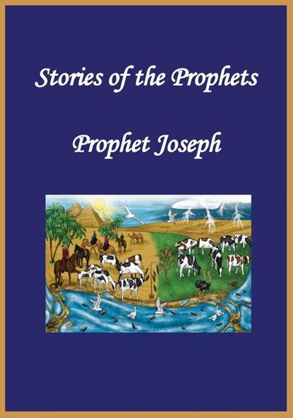 Stories of the Prophets, Kathir Ibn Kathir - Paperback - 9781643542898