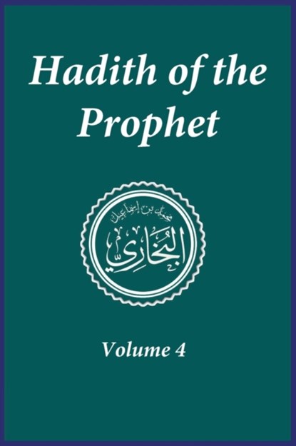 Hadith of the Prophet, Imam Ahmad Ibn Kathir - Gebonden - 9781643544397