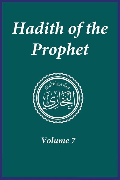 Hadith of the Prophet, Imam Ahmad Ibn Kathir - Gebonden - 9781643544427