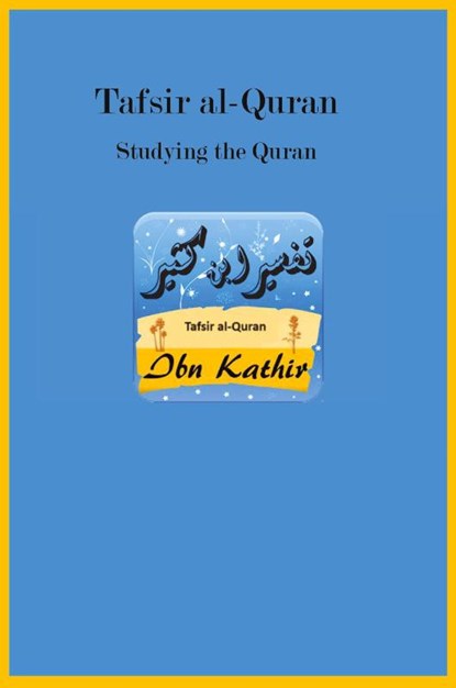 Tafsir al-Quran, Ibn Kathir - Paperback - 9781643545394