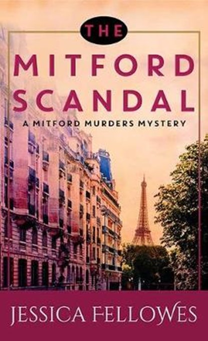 The Mitford Scandal: A Mitford Murders Mystery, FELLOWES,  Jessica - Gebonden - 9781643585208