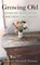 Growing Old: Notes on Aging with Something Like Grace, Elizabeth Marshall Thomas - Gebonden - 9781643586946