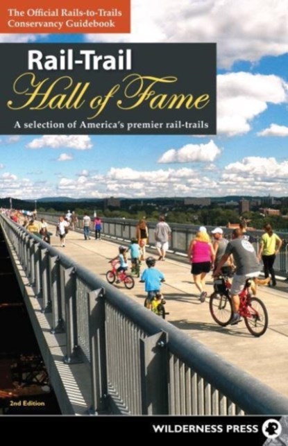 Rail-Trail Hall of Fame, Rails-to-Trails Conservancy - Paperback - 9781643590400