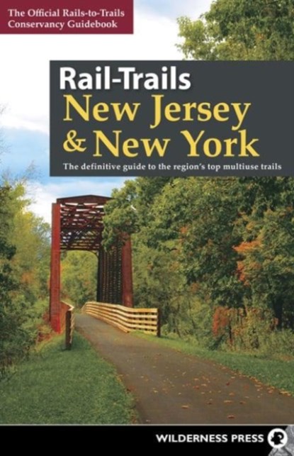 Rail-Trails New Jersey & New York, Rails-to-Trails Conservancy - Gebonden - 9781643590554