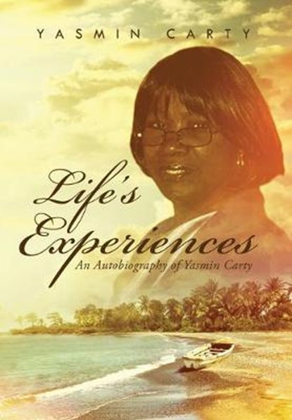 Life's Experiences, CARTY,  Yasmin - Gebonden - 9781643618326